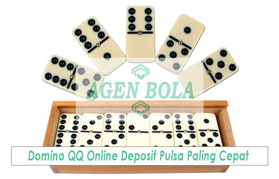 Domino QQ Online Deposit Pulsa Paling Cepat